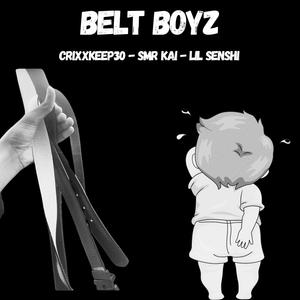 Belt Boyz (feat. CrixxKeep30 & SMR Kai) (Explicit)