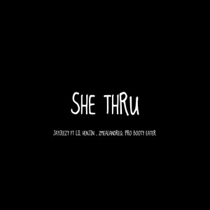 she thru (Explicit)