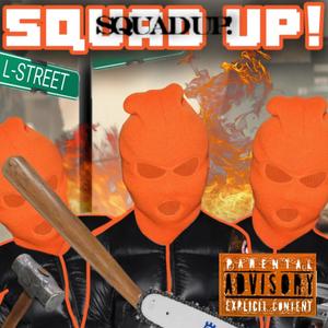 SQUAD UP! (Explicit)