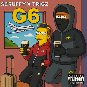scruffy x Trigz - G6 (Explicit)