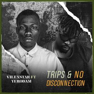 Trips / No Disconnection (Explicit)