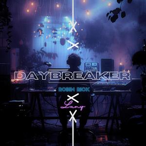 Daybreaker (feat. Luny)