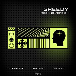 Greedy (Techno Version) [Explicit]