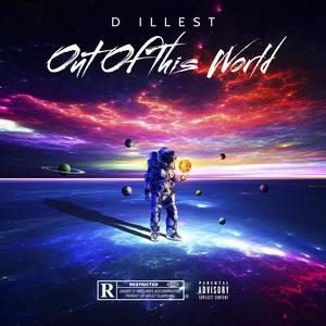 OUT OF THIS WORLD (Explicit)