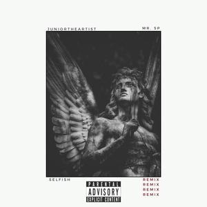 Selfish (feat. Mr. 5P) (Remix|Explicit)