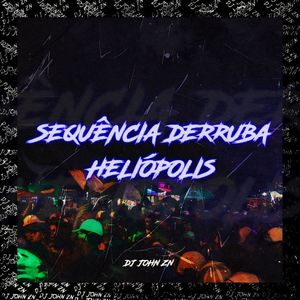 SEQUÊNCIA DERRUBA HELIÓPOLIS (Explicit)