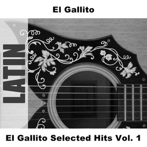 El Gallito Selected Hits Vol. 1