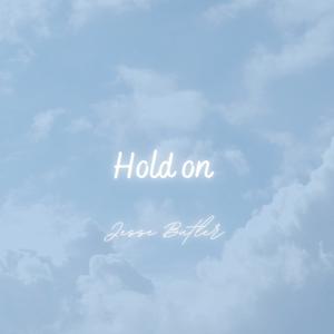Hold On