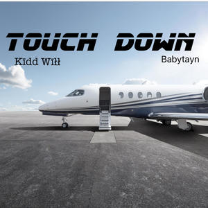 touch down (feat. babytayn) [Explicit]