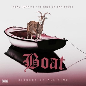 B.O.A.T (BICKEST OF ALL TIME) [Explicit]
