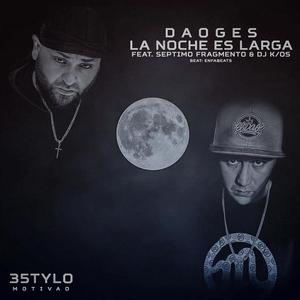La Noche Es Larga (feat. Septimo Fragmento) (Explicit)
