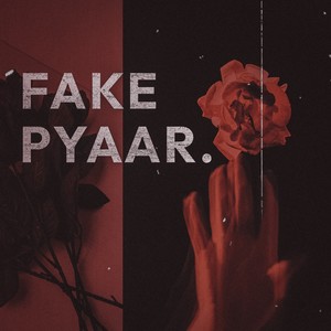 Fake Pyaar