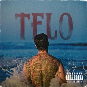 Telo (Explicit)