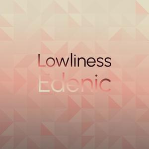 Lowliness Edenic