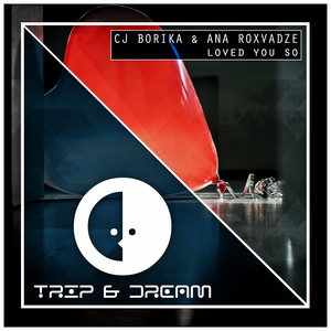 Loved You So (Original Mix)