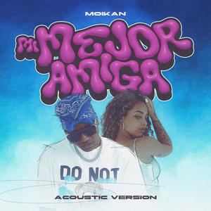 Mi Mejor Amiga (feat. Moikan) (Acoustic Version)