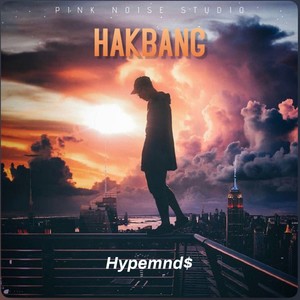 HAKBANG (feat. Hypemnds$)