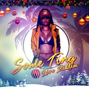 Some Ting Live Riddim