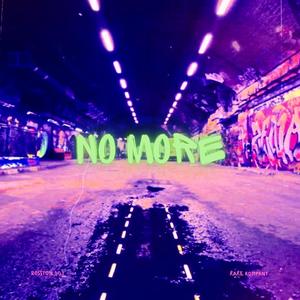No More (feat. Rare Kompany) (Explicit)