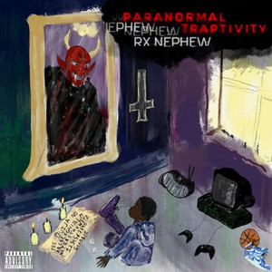 Paranormal Traptivity (Explicit)