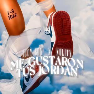 me gustaron tus jordan (feat. xolity) (Explicit)