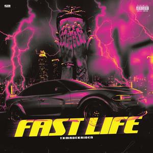 Fast Life (Explicit)