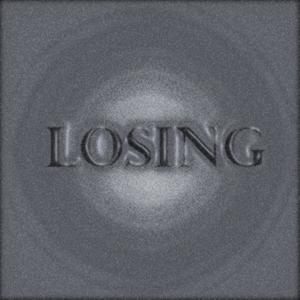 Losing(feat. Phreaky) (Explicit)