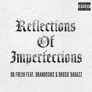 Reflections of Imperfections (Explicit)
