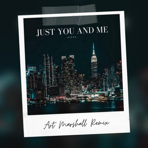 Just You and Me (Remix)