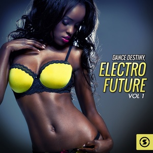 Dance Destiny: Electric Future, Vol. 1