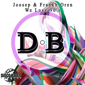 We Love 90's (Original Mix)