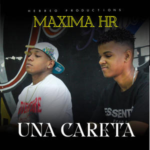 UNA CARETA (feat. La Maxima Hr) [Explicit]