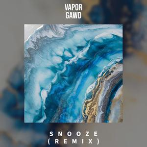 Snooze (Remix) [Explicit]