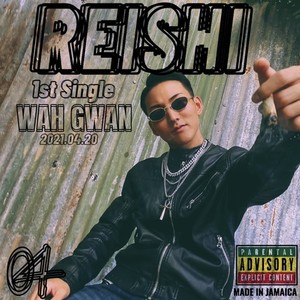 Wah gwan (Explicit)