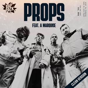 Props (feat. Klokwize, Self Suffice, Hydro 8Sixty, Tang Sauce & A Marquise) (Radio Edit)