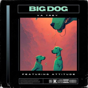 Big Dog (Explicit)