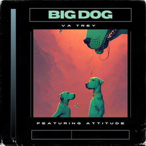 Big Dog (Explicit)