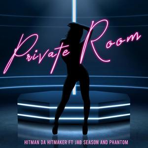 Private Room (feat. Jab Season & Phantom) [Explicit]