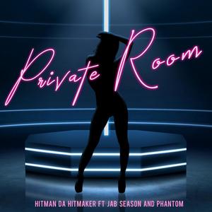Private Room (feat. Jab Season & Phantom) (Explicit)