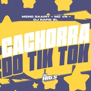 Cachorra do Tik (Explicit)