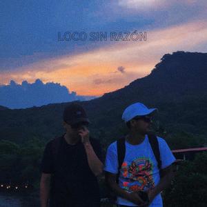 LOCO SIN RAZON (feat. Codigo Lobo) (Explicit)
