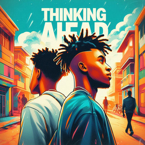 Thinking Ahead (Great Man) (Explicit)