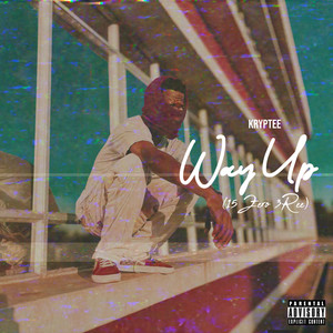 Way Up (15 Zero 3ree) (Explicit)