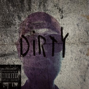 Dirty (Explicit)