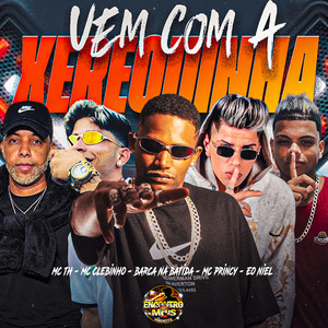 Vem Com a Xerequinha (Explicit)