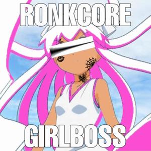 RONKCORE GIRLBOSS (feat. swimswim & SlowMilkAndCookies)