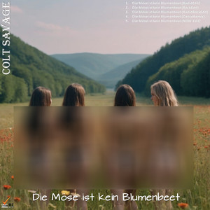 Die Möse ist kein Blumenbeet (Explicit)