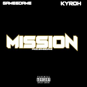 Mission (feat. Kyroh) [Explicit]