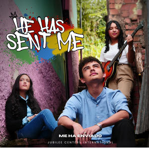 He Has Sent Me (Me ha enviado)