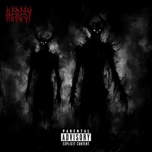 Heresy (Explicit)